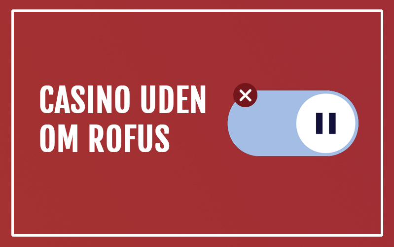 Casinoer uden om Rufus Find de Bedste Online Spilsteder Casinoer uden om Rufus Find de Bedste Online Spilsteder