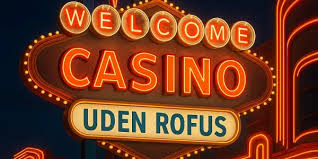 Online Casino Uden om Rufus Din Guide til Spil uden Begrænsninger 752337956 Online Casino Uden om Rufus Din Guide til Spil uden Begrænsninger 752337956