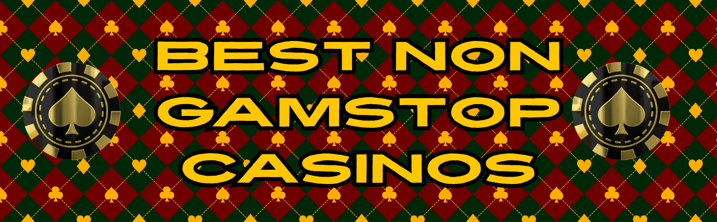 Discover the Best Casinos Not with GamStop